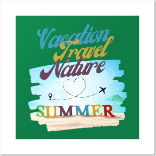 Vacation, Travel, Nature, Summer Posters and Art